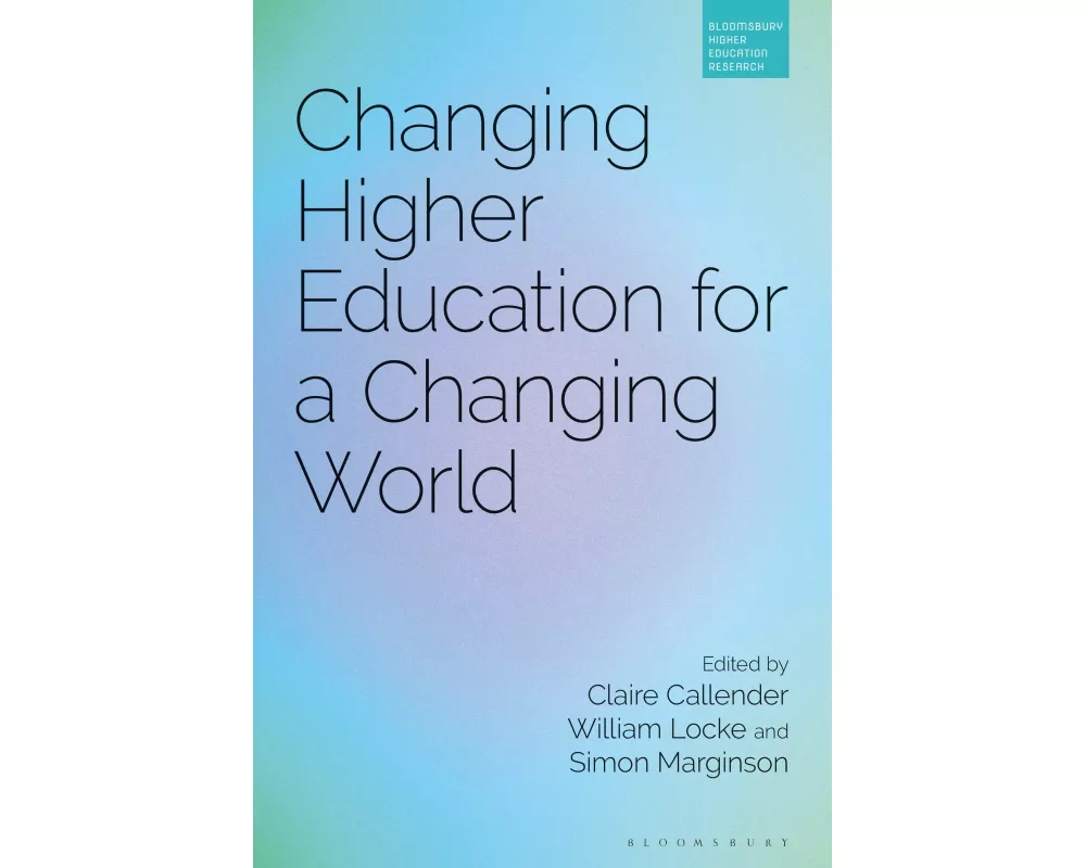Changing Higher Education for a Changing World
