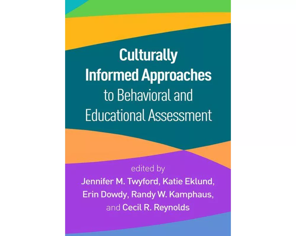 Culturally Informed Approaches to Behavioral and Educational Assessment