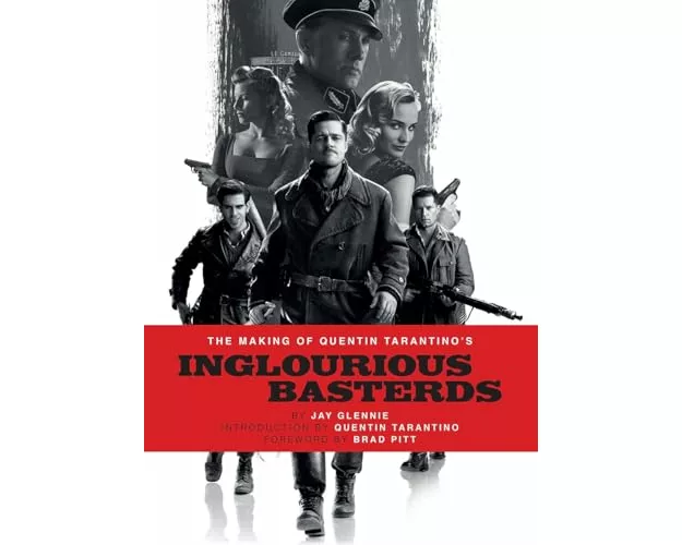 The Making of Quentin Tarantino's Inglourious Basterds