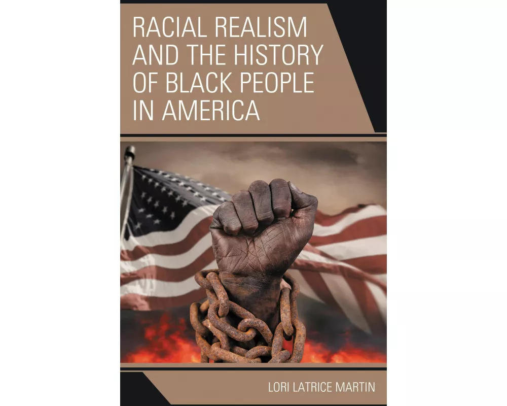 Racial Realism and the History of Black People in America