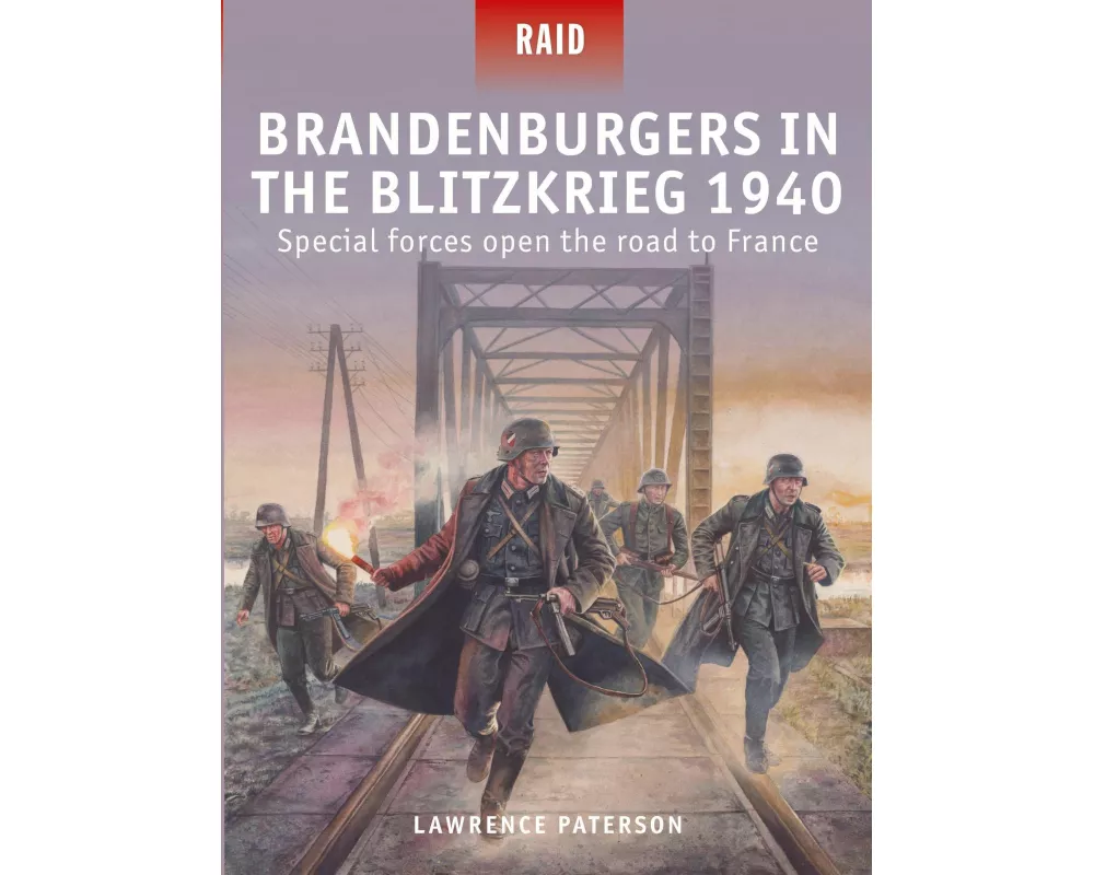 Brandenburgers in the Blitzkrieg 1940