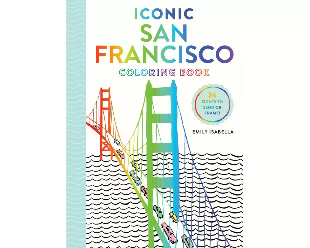 Iconic San Francisco Coloring Book