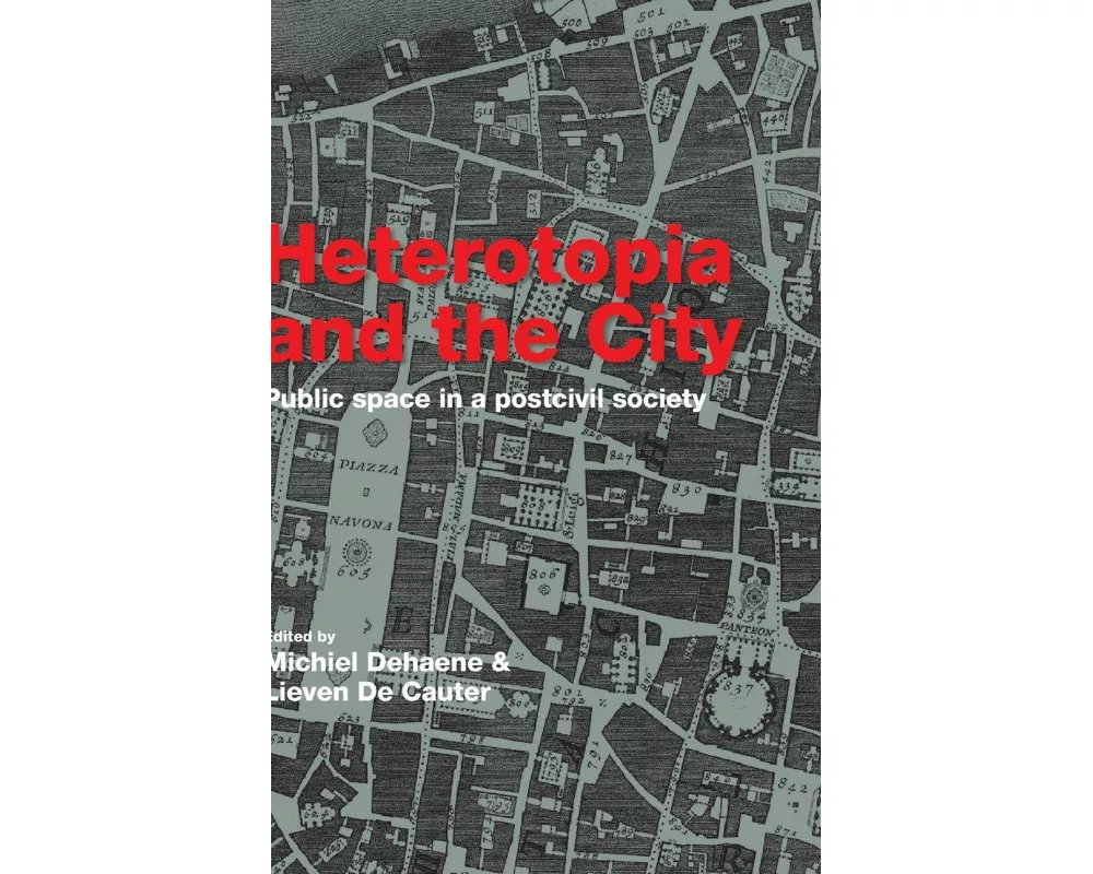 Heterotopia and the City
