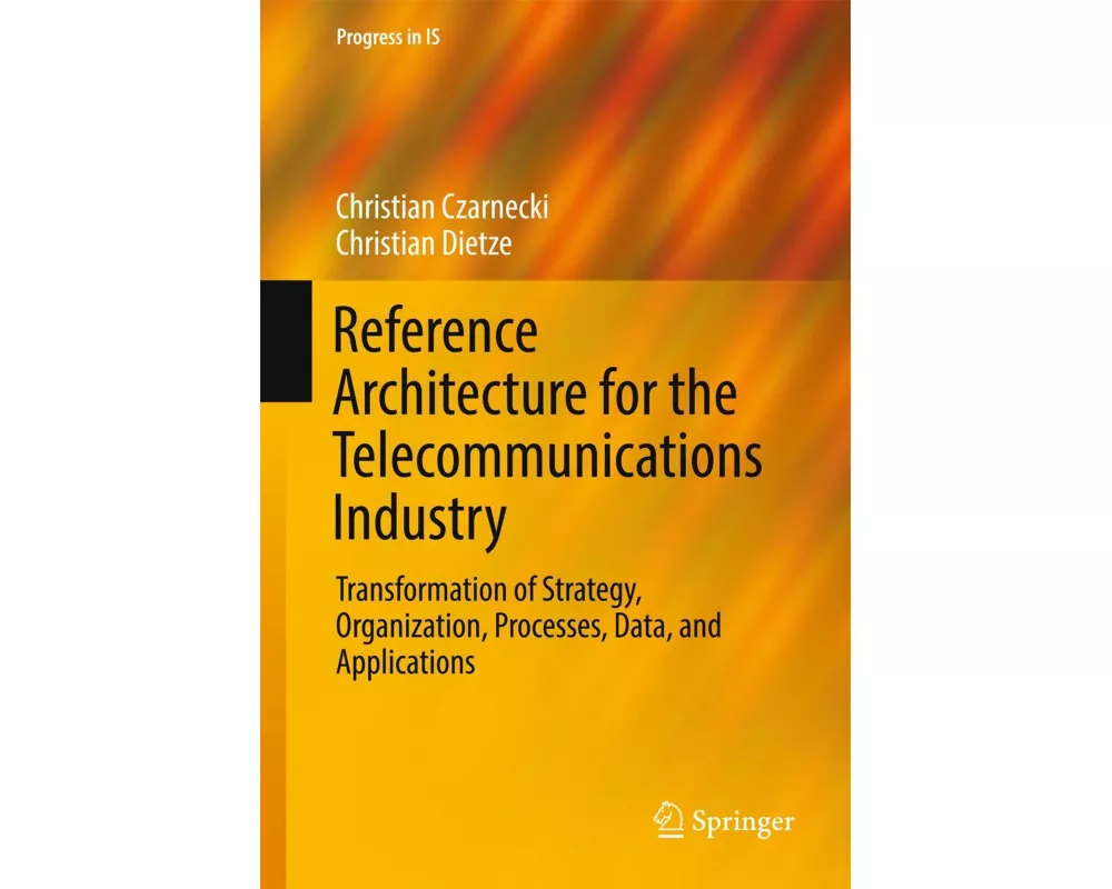 Reference Architecture for the Telecommunications Industry