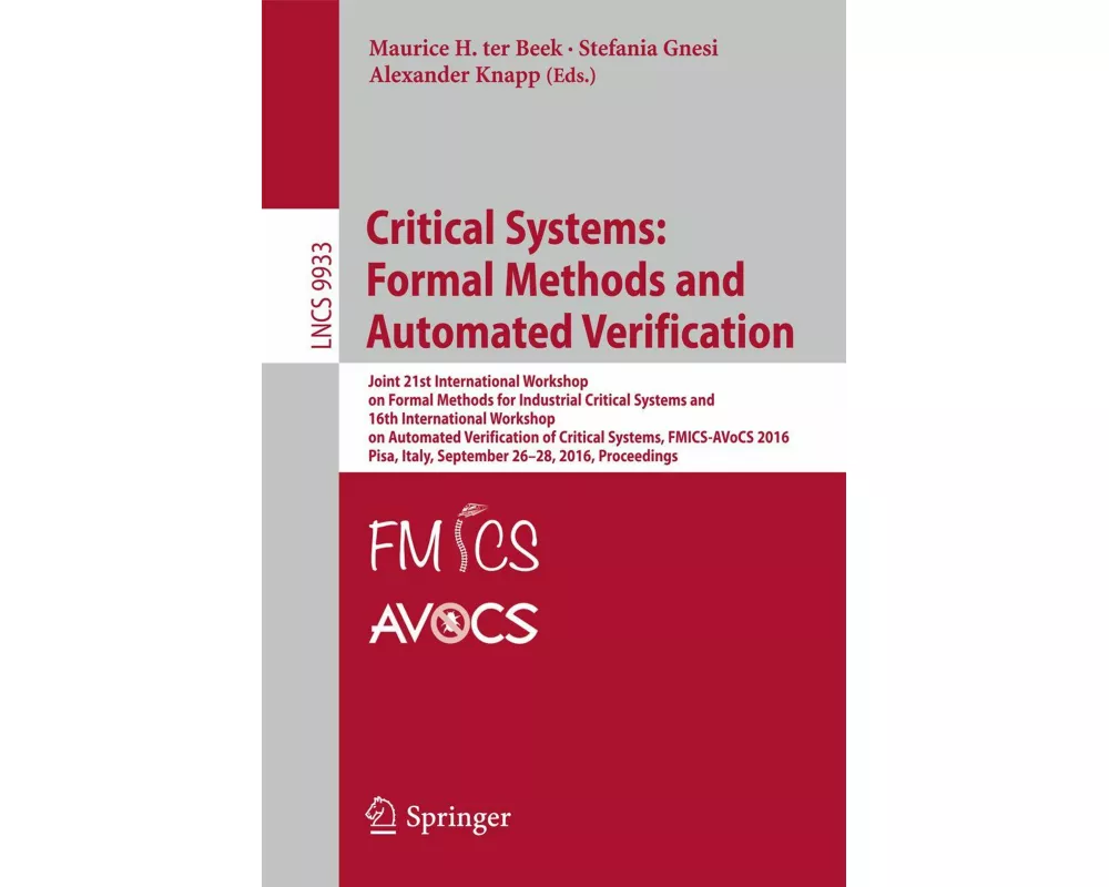 Critical Systems: Formal Methods and Automated Verification