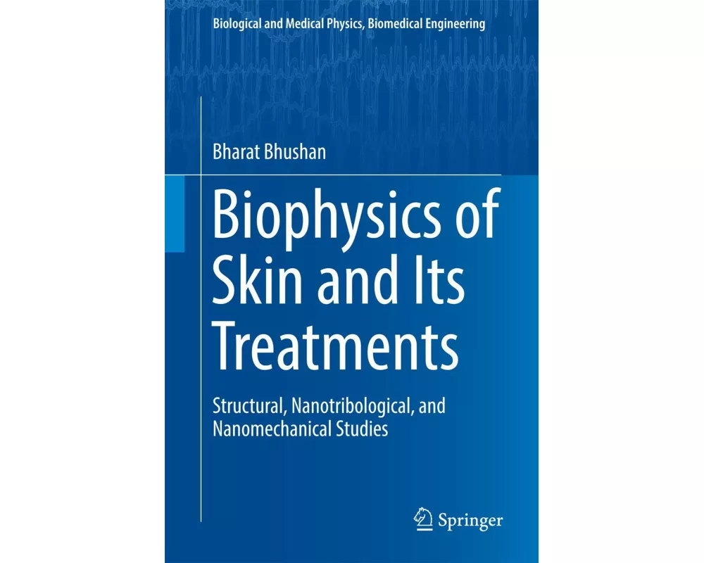 Biophysics of Skin and Its Treatments