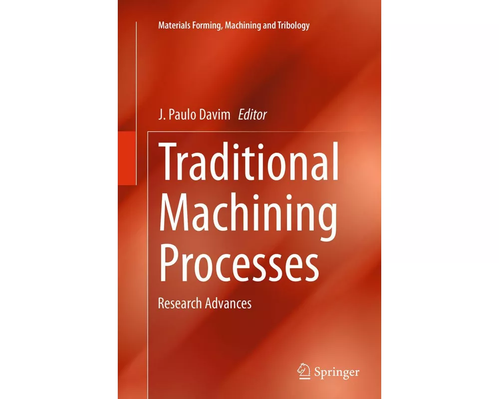 Traditional Machining Processes