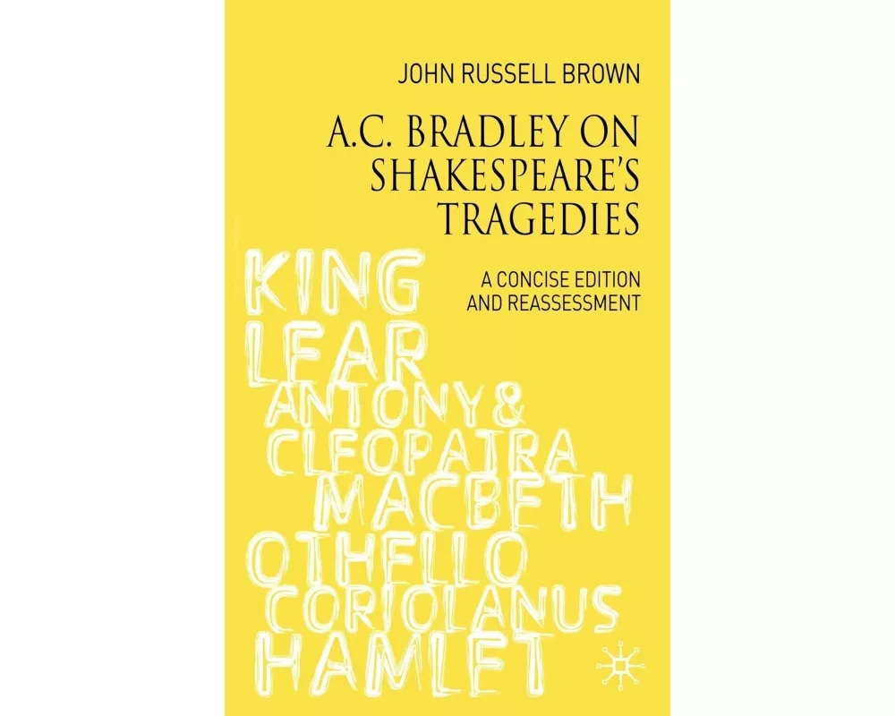 A.C. Bradley on Shakespeare's Tragedies