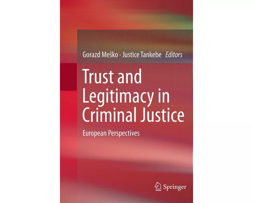 Trust and Legitimacy in Criminal Justice