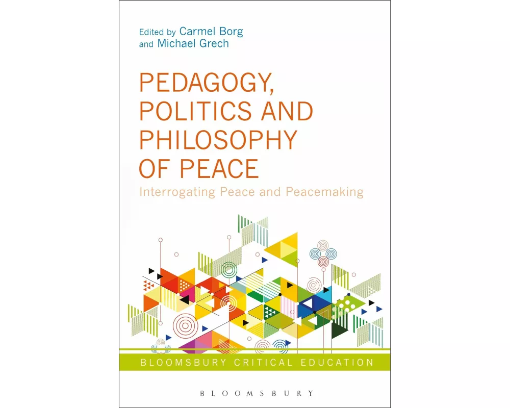 Pedagogy, Politics and Philosophy of Peace