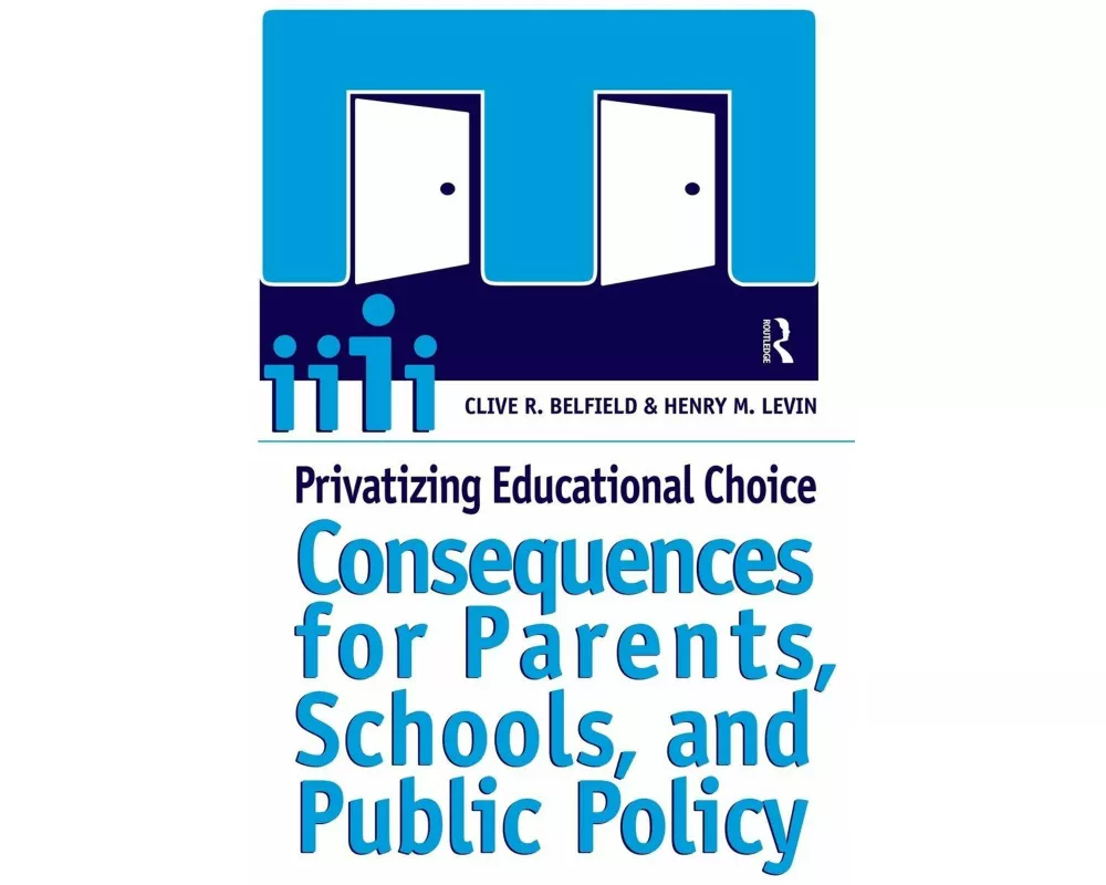 Privatizing Educational Choice