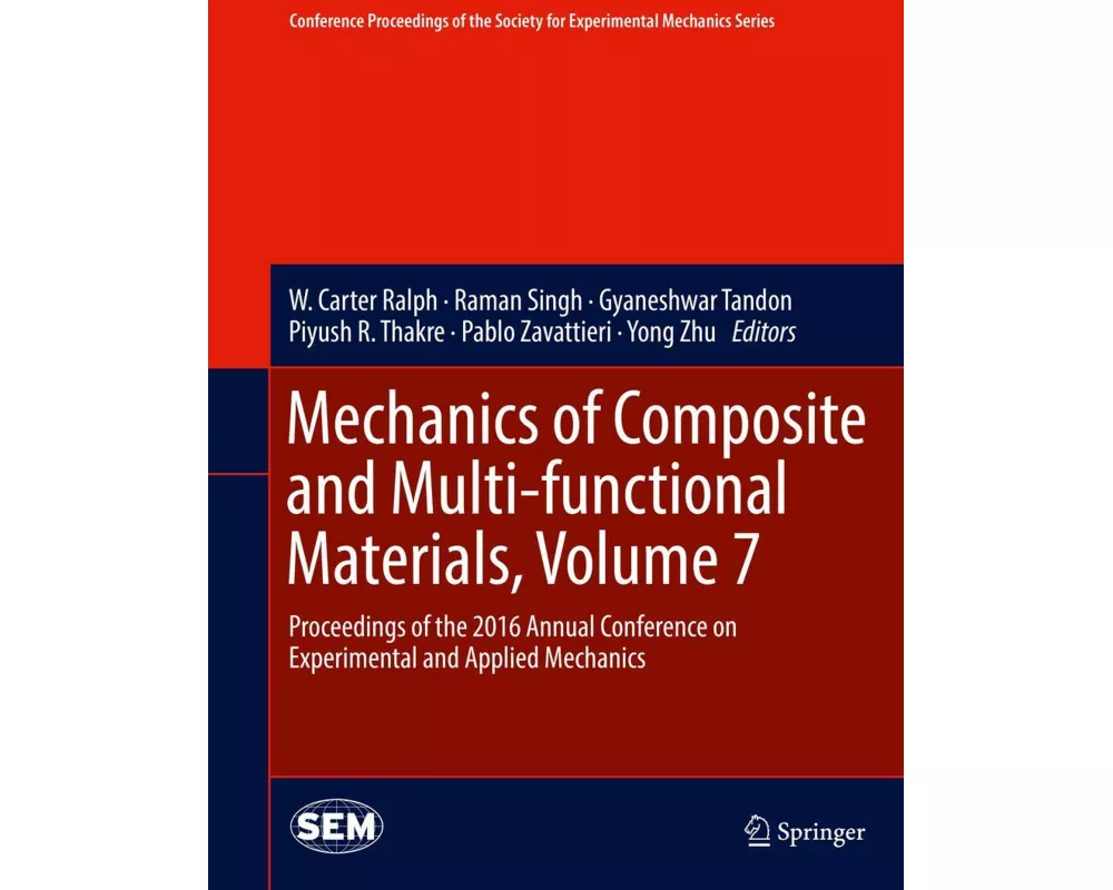Mechanics of Composite and Multi-functional Materials, Volume 7