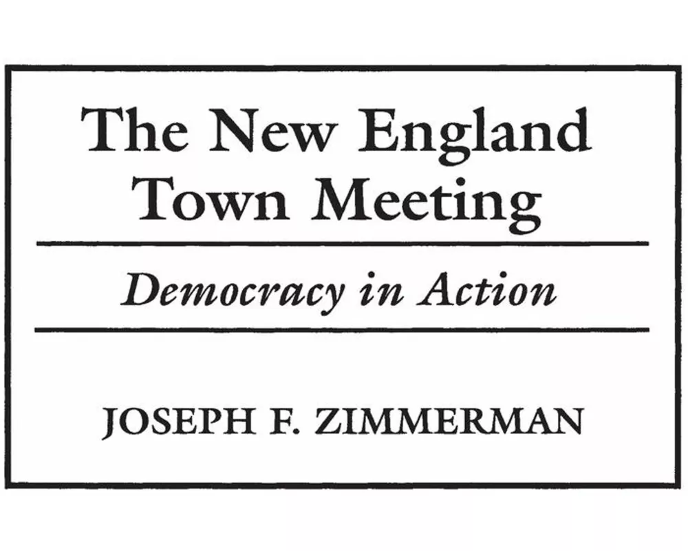 The New England Town Meeting