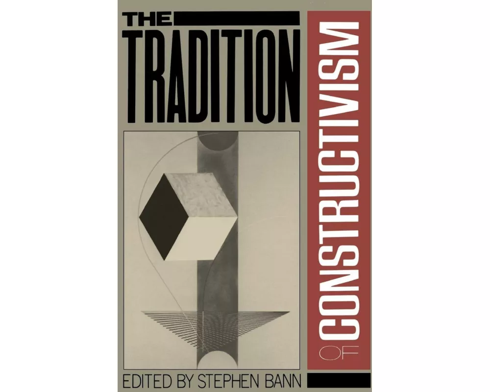 The Tradition Of Constructivism