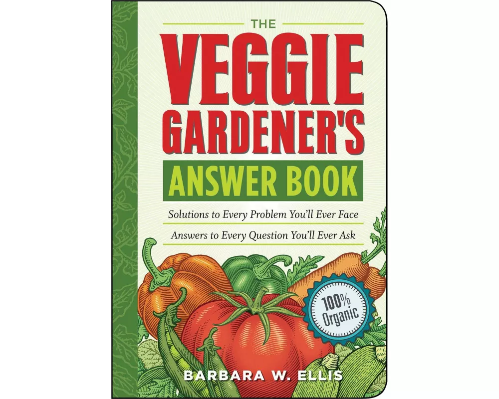 The Veggie Gardener's Answer Book