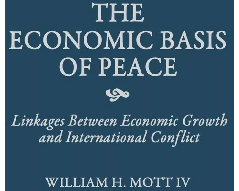 The Economic Basis of Peace