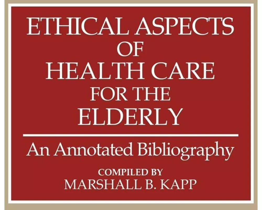 Ethical Aspects of Health Care for the Elderly