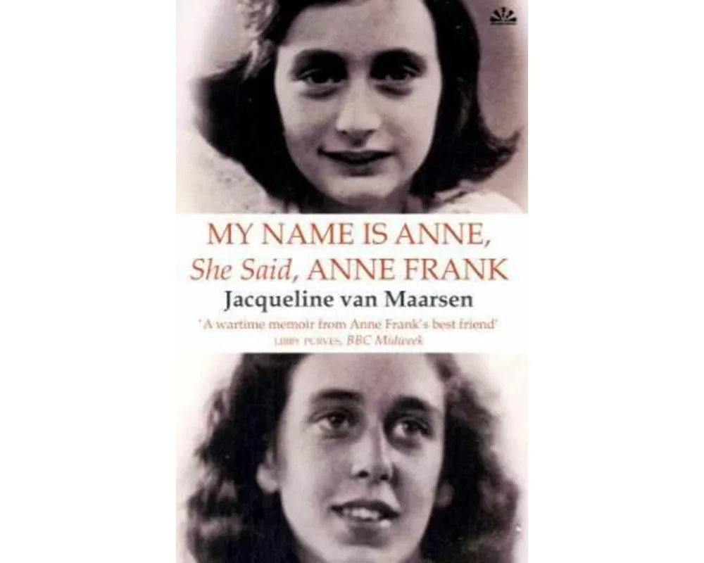 My Name Is Anne, She Said, Anne Frank