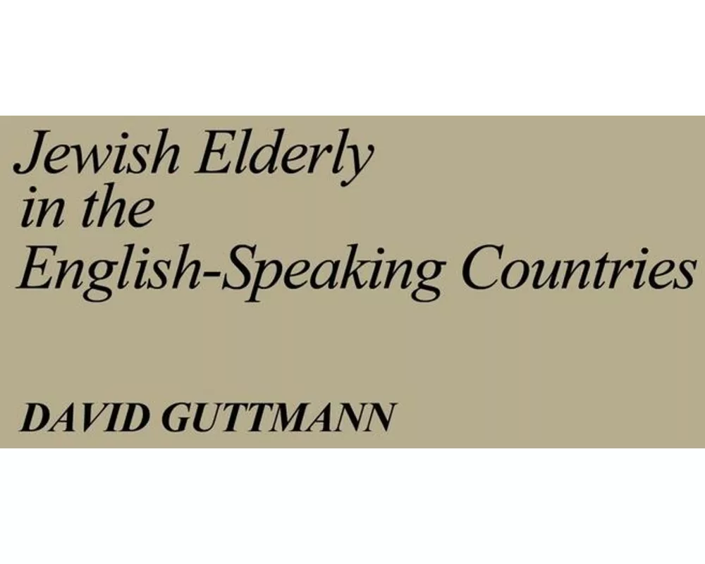 Jewish Elderly in the English-Speaking Countries