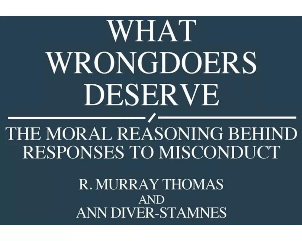 What Wrongdoers Deserve