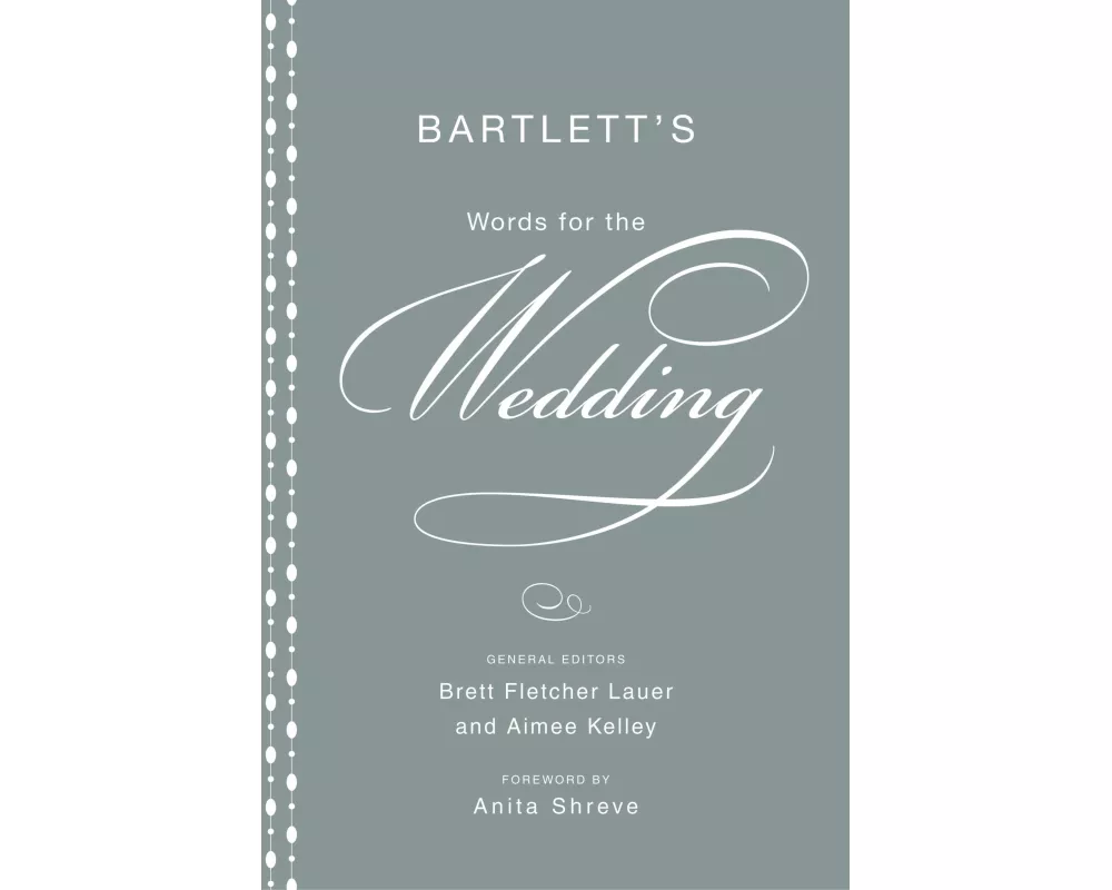 Bartlett's Words for the Wedding