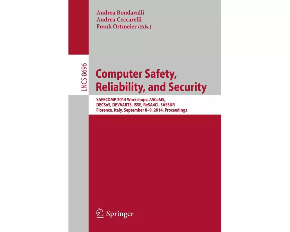 Computer Safety, Reliability, and Security
