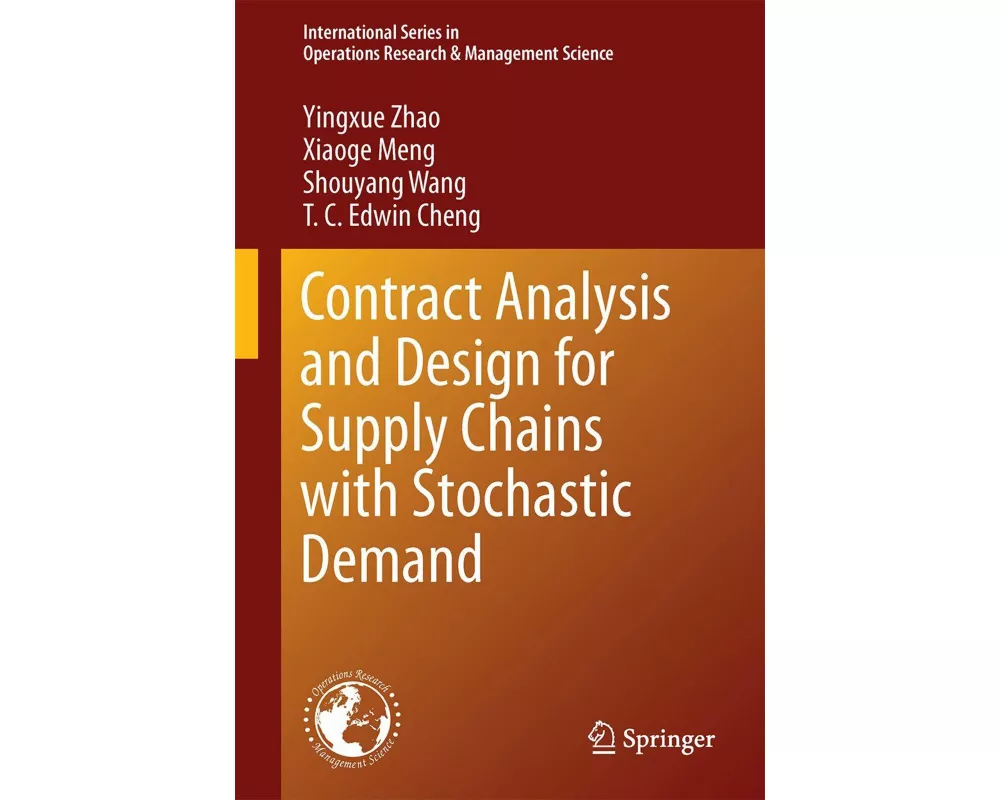 Contract Analysis and Design for Supply Chains with Stochastic Demand