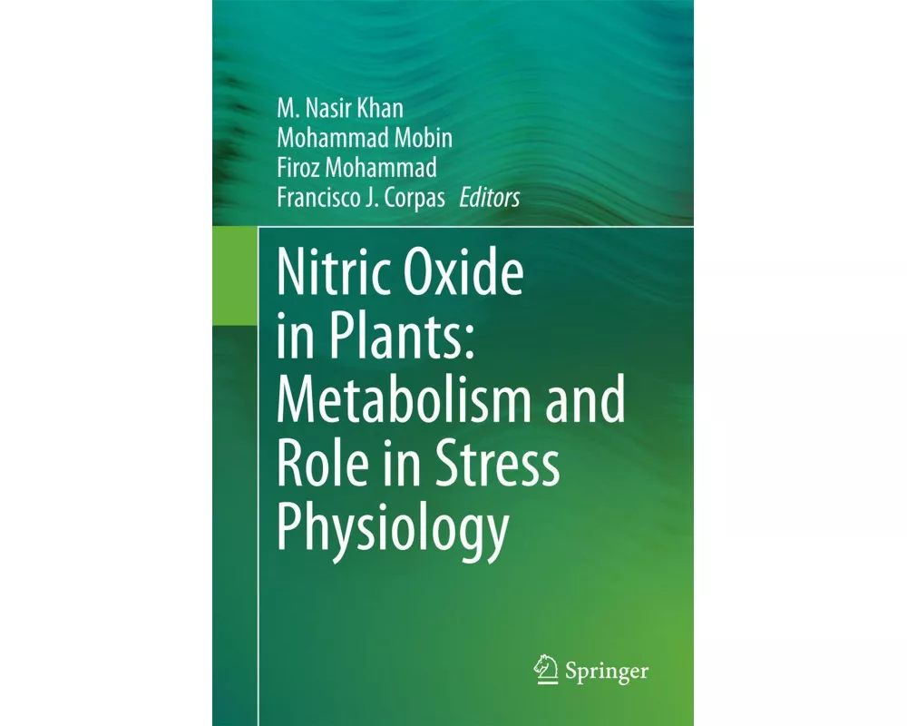 Nitric Oxide in Plants: Metabolism and Role in Stress Physiology
