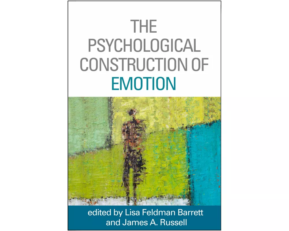 The Psychological Construction of Emotion
