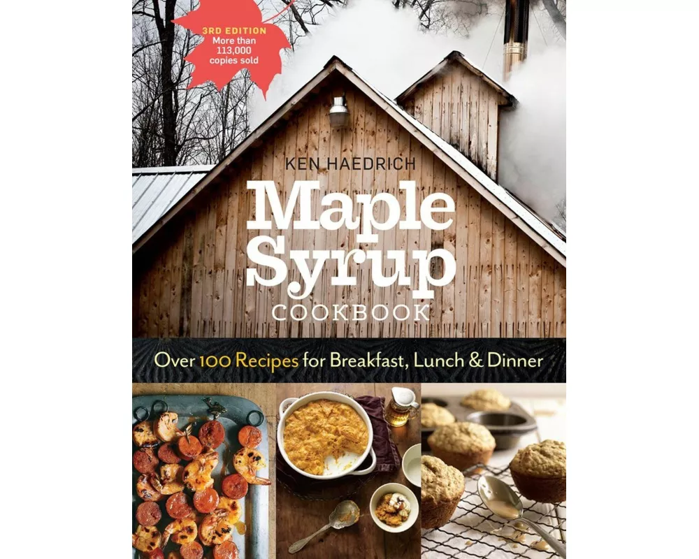 Maple Syrup Cookbook, 3rd Edition