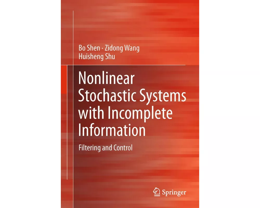 Nonlinear Stochastic Systems with Incomplete Information