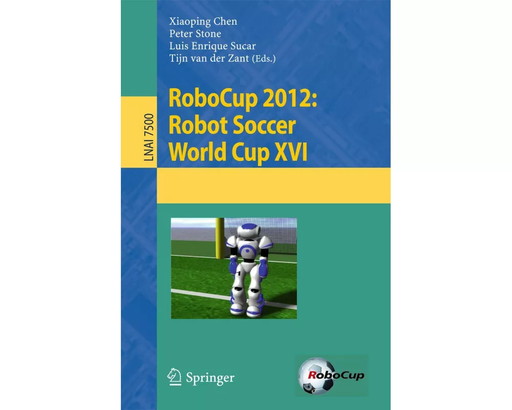 RoboCup 2012: Robot Soccer World Cup XVI