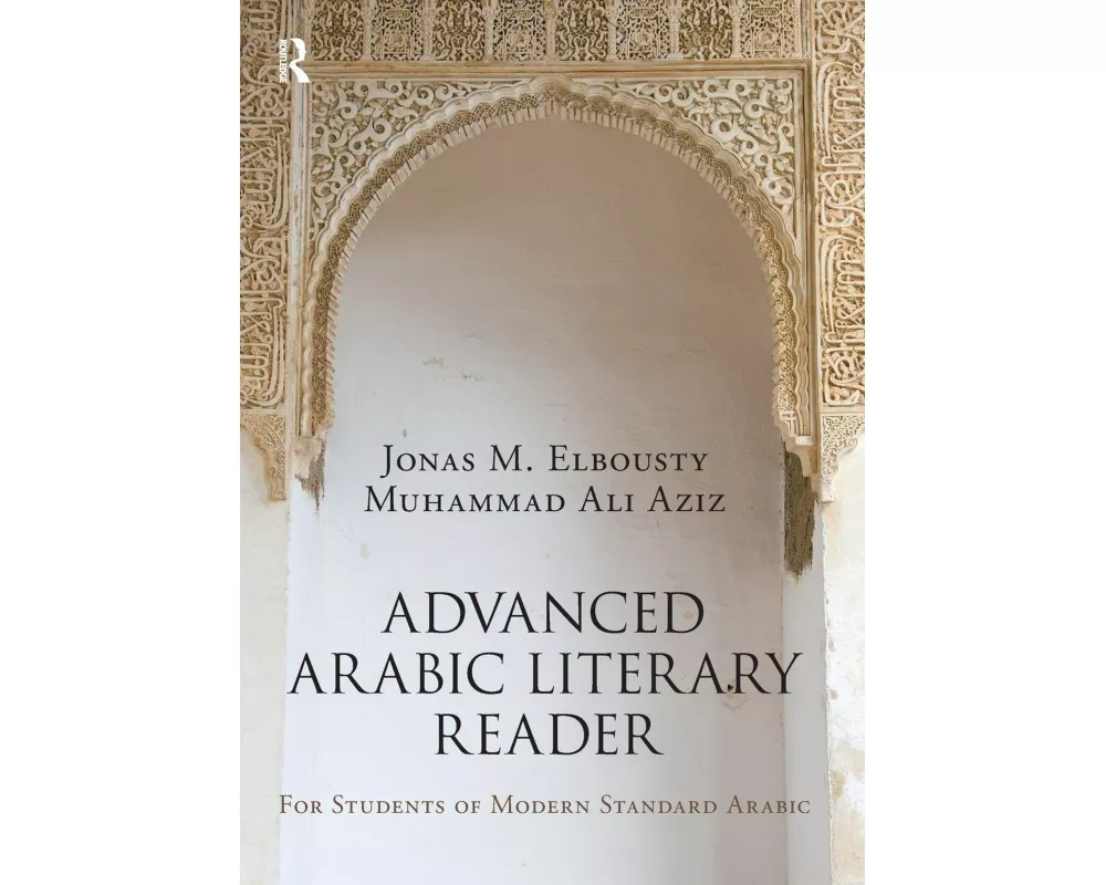 Advanced Arabic Literary Reader