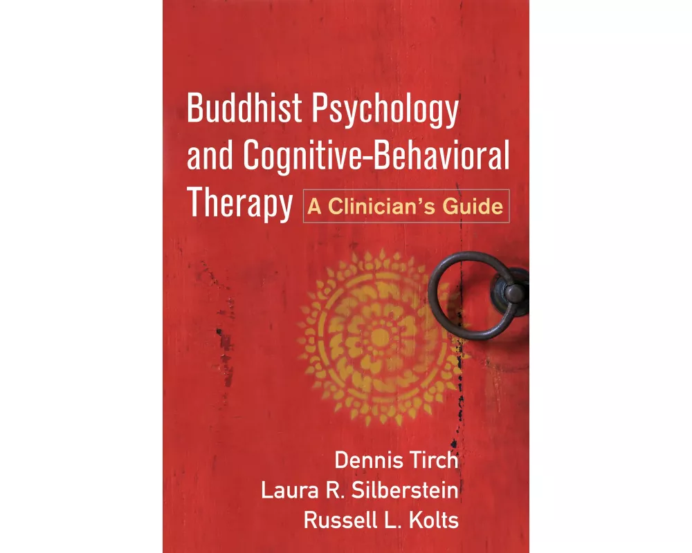 Buddhist Psychology and Cognitive-Behavioral Therapy