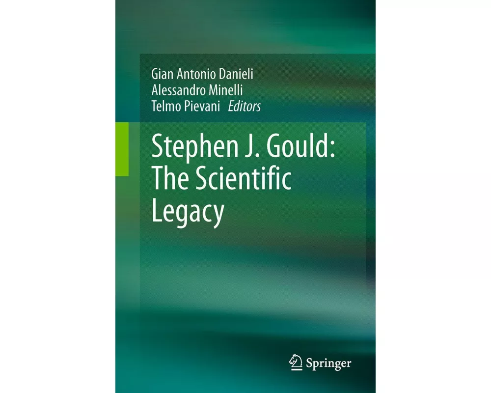 Stephen J. Gould: The Scientific Legacy