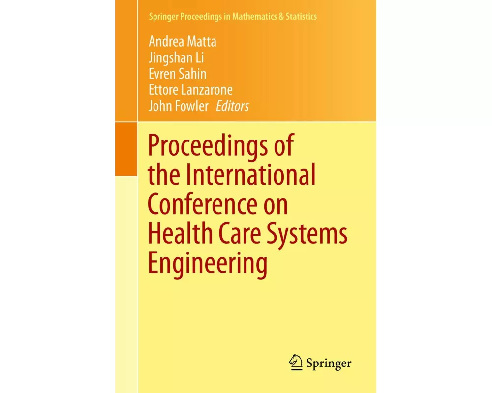Proceedings of the International Conference on Health Care Systems Engineering