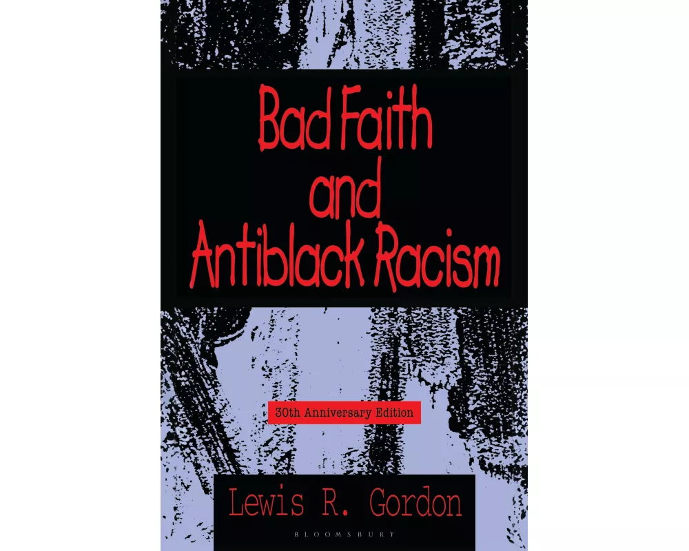 Bad Faith and Antiblack Racism