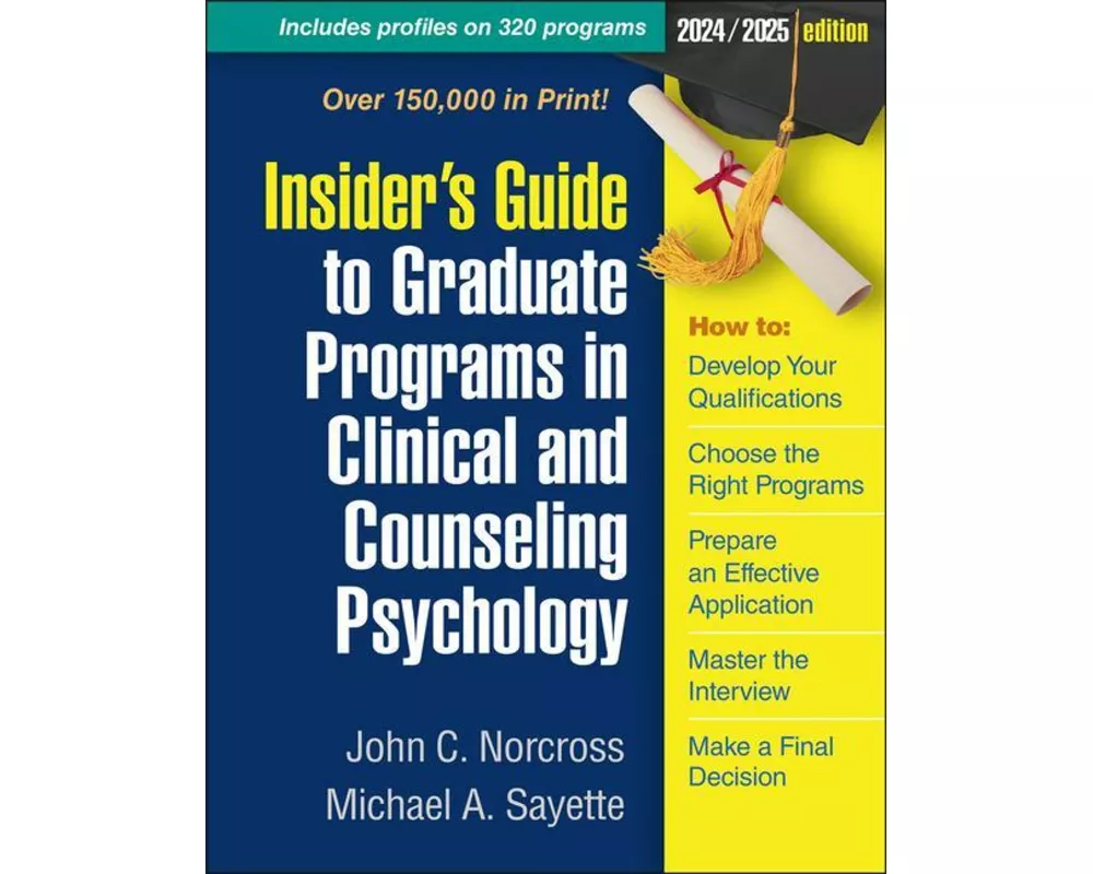 Insider's Guide to Graduate Programs in Clinical and Counseling Psychology