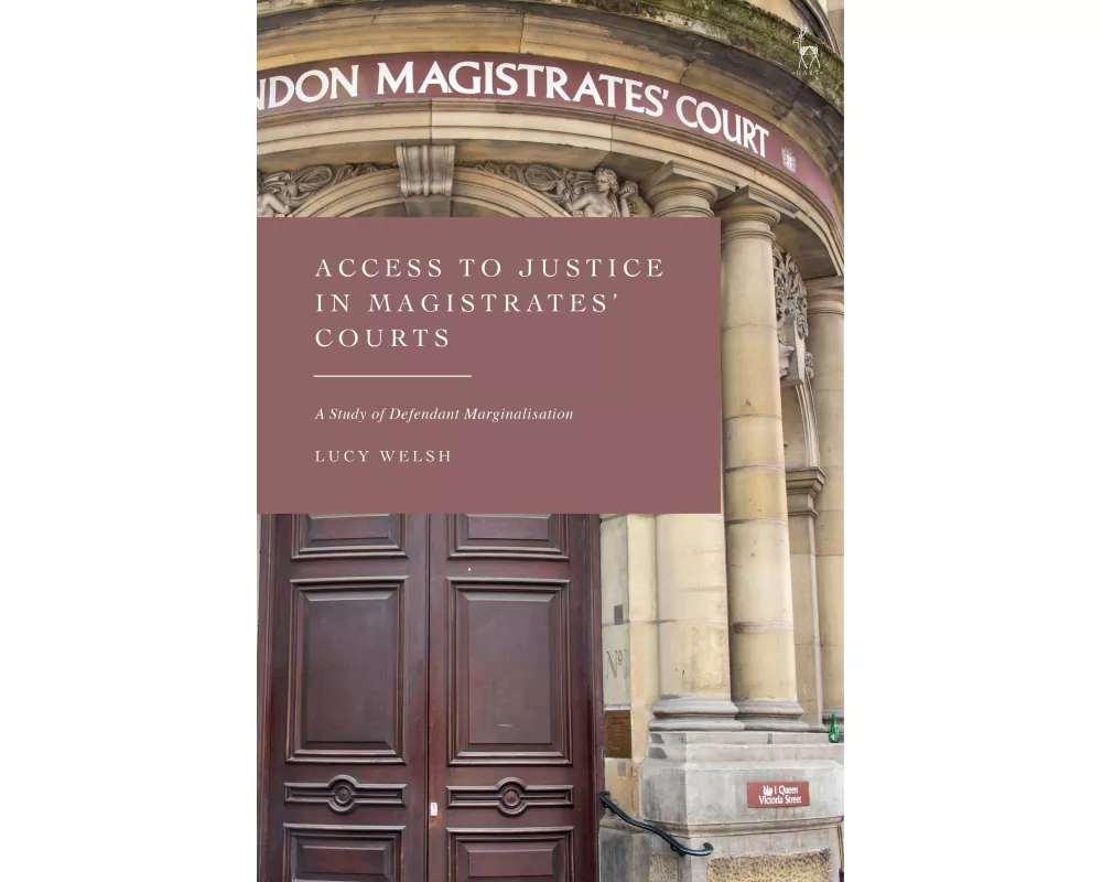 Access to Justice in Magistrates' Courts