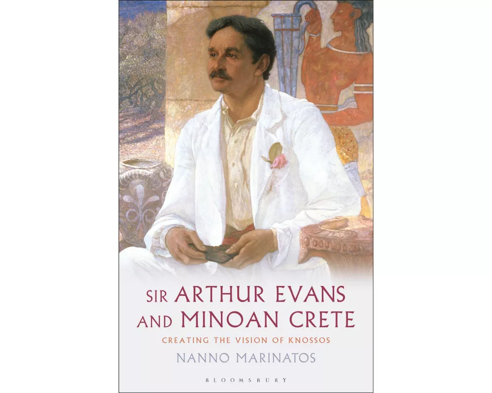 Sir Arthur Evans and Minoan Crete