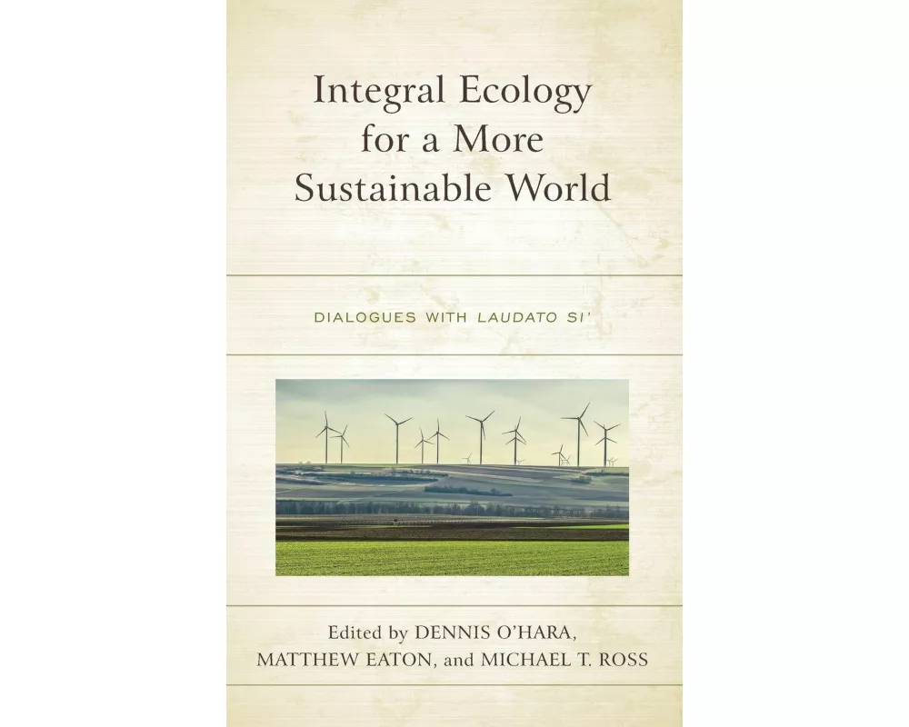 Integral Ecology for a More Sustainable World