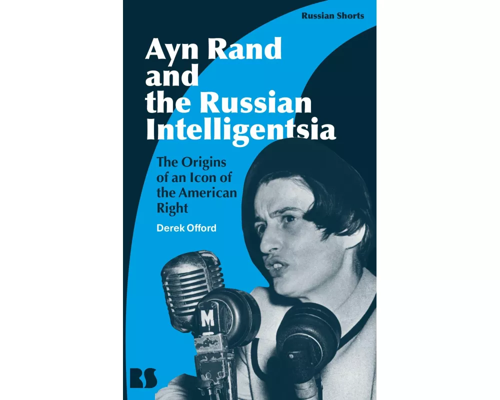 Ayn Rand and the Russian Intelligentsia