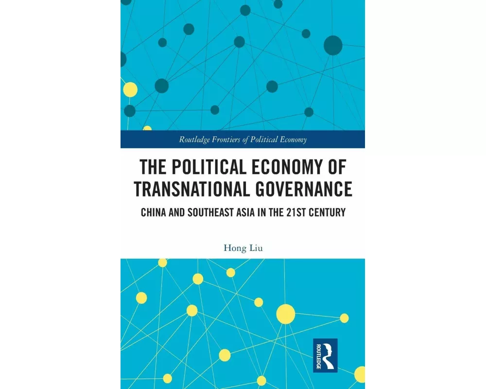 The Political Economy of Transnational Governance