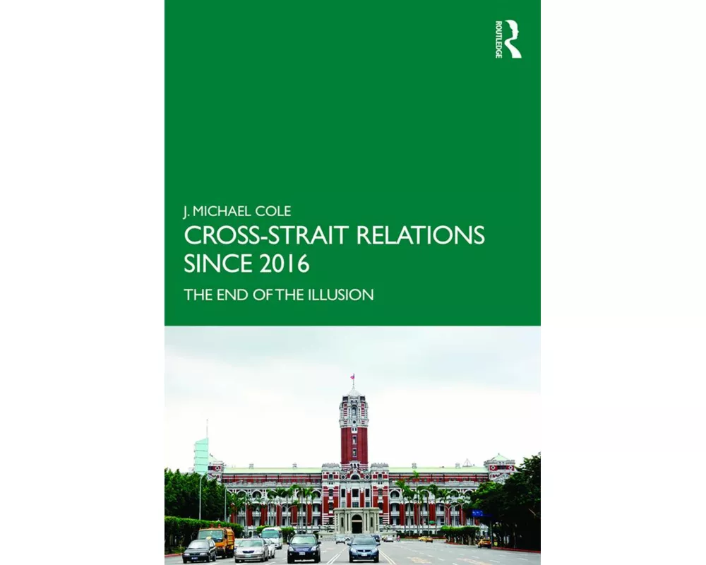 Cross-Strait Relations Since 2016