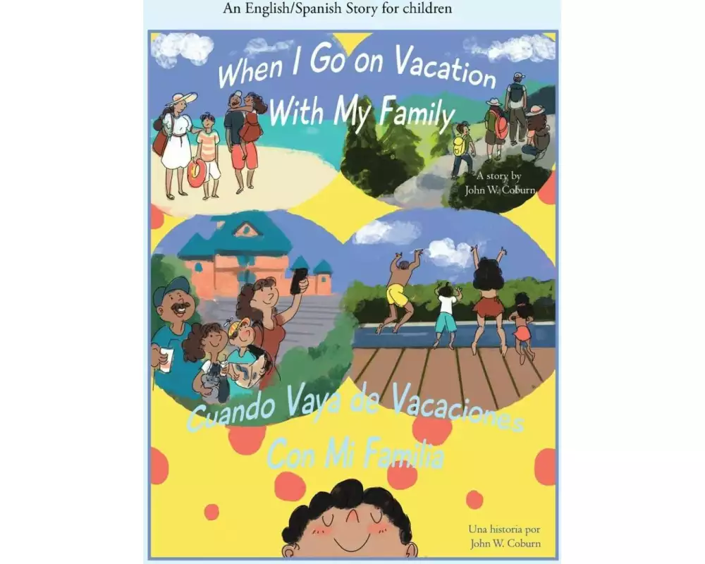 When I Go on Vacation with My Family / Cuando Me Voy De Vacaciones Con Mi Familia
