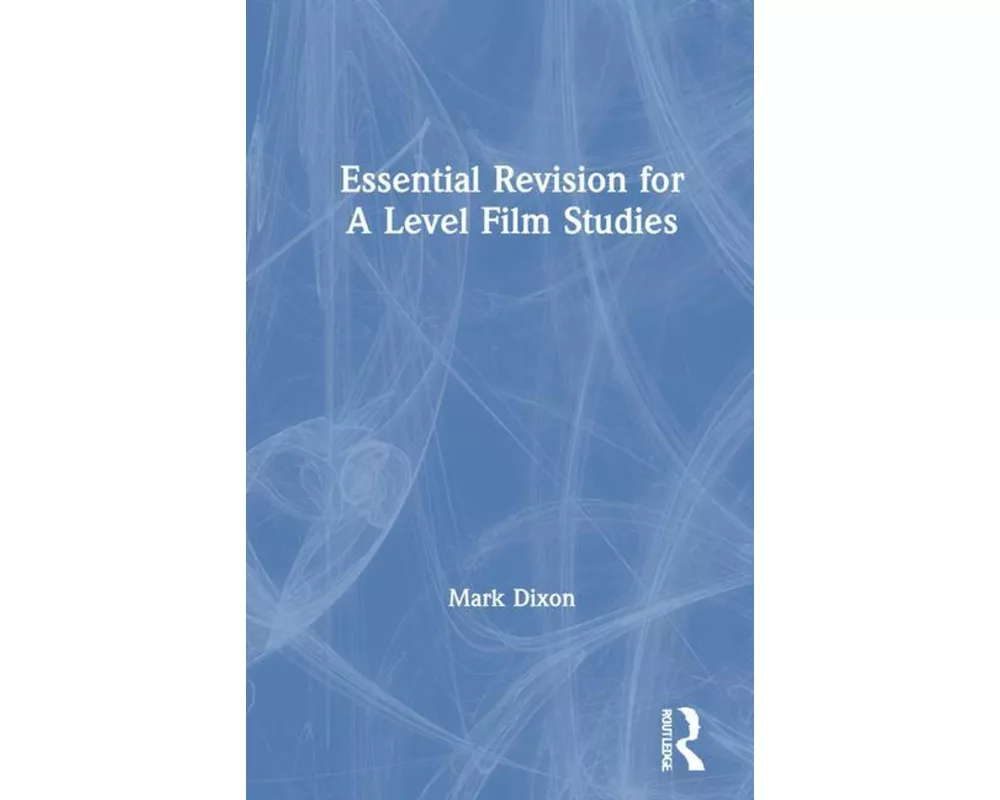 Essential Revision for A Level Film Studies