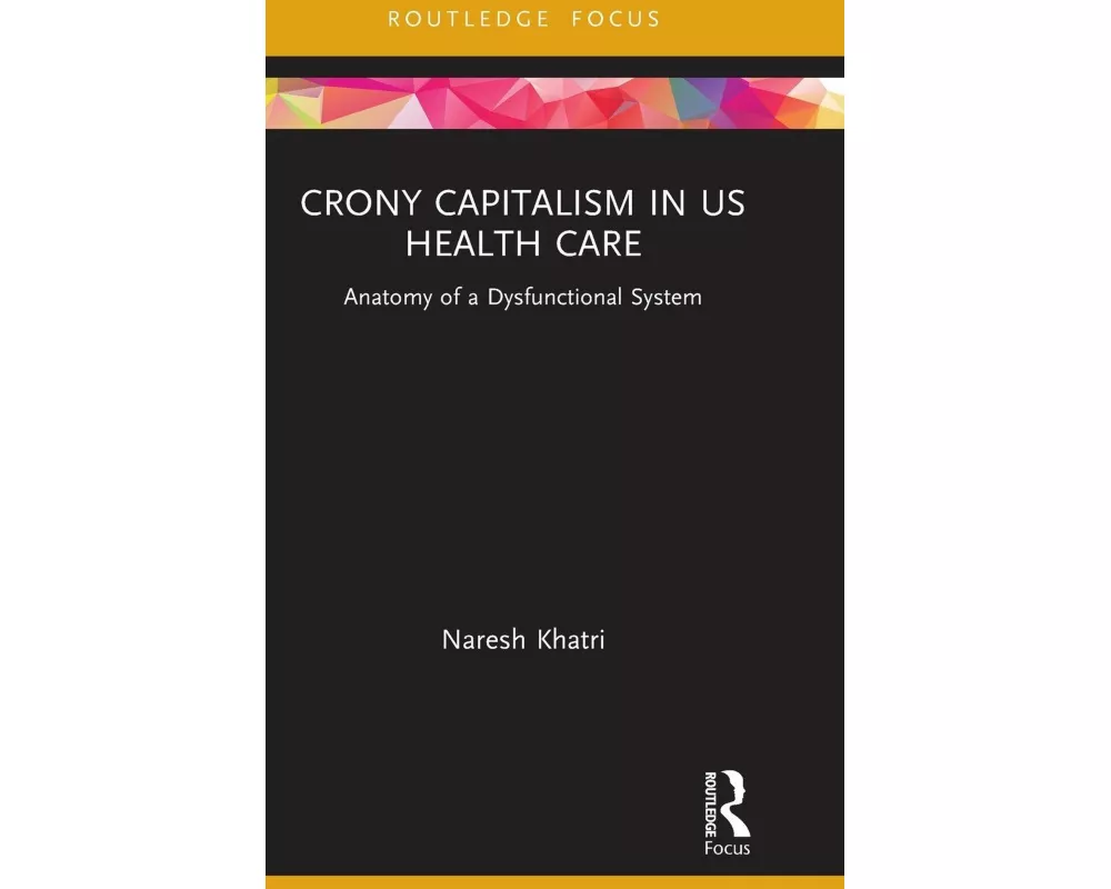 Crony Capitalism in US Health Care