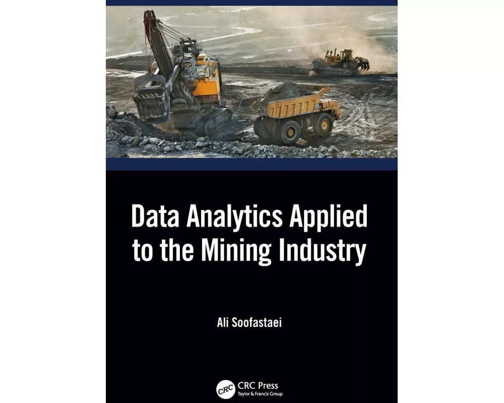 Data Analytics Applied to the Mining Industry