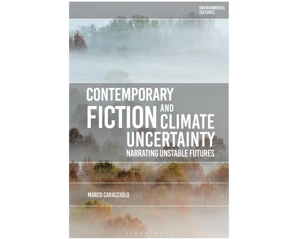 Contemporary Fiction and Climate Uncertainty
