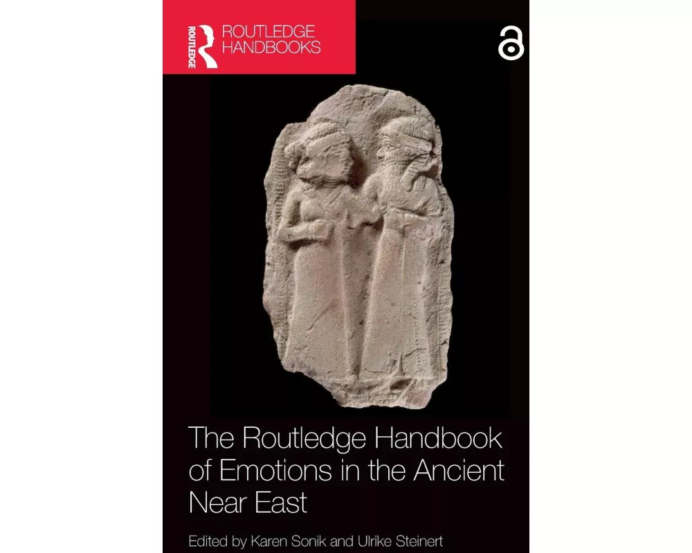 The Routledge Handbook of Emotions in the Ancient Near East